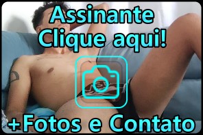 assinantes + fotos e contatos dos garotos de programa